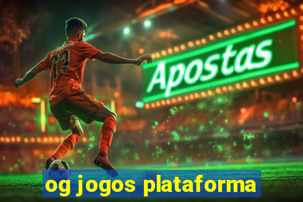 og jogos plataforma